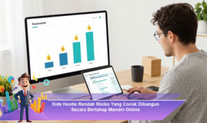 Side-Hustle-Rendah-Risiko-Yang-Cocok-Dibangun-Secara-Bertahap-Mandiri-Online